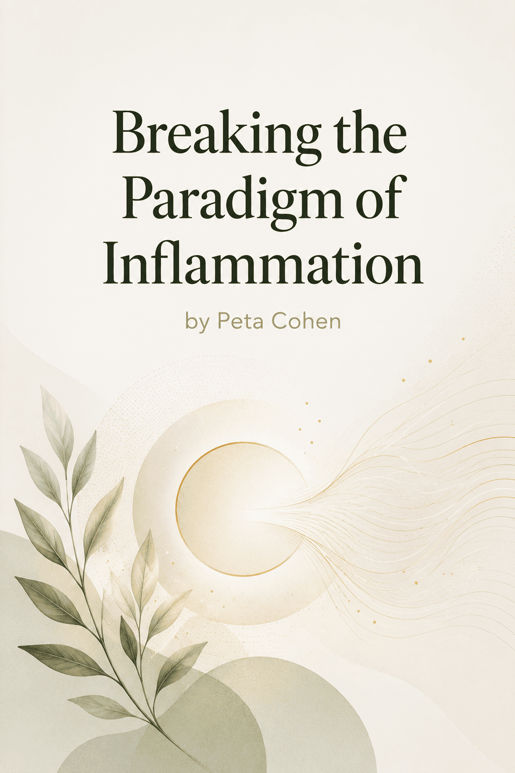 Cover of Breaking the Paradigm of Inflammation by Peta Cohen